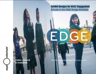 Exhibit Designs for Girls’ Engagement - A Guide to the EDGE Design Attributes